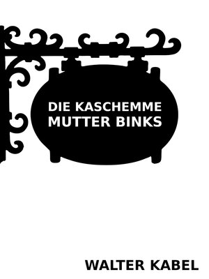 cover image of Die Kaschemme Mutter Binks